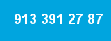 913 391 27 87
